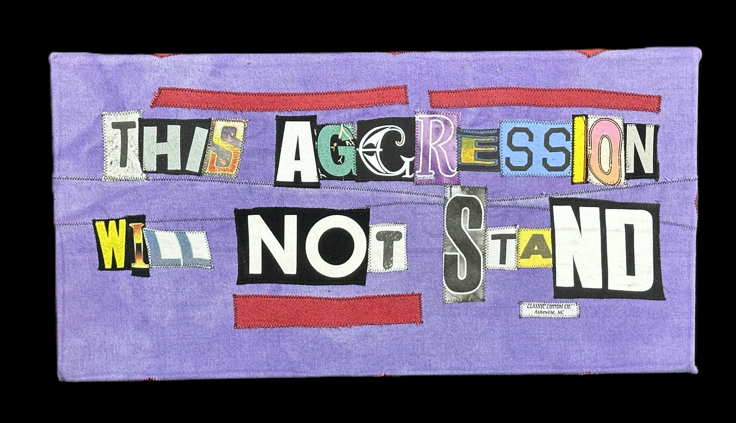 This Aggression Will Not Stand